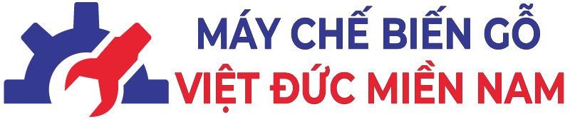 Máy Chế Biến Gỗ Việt Đức Miền Nam